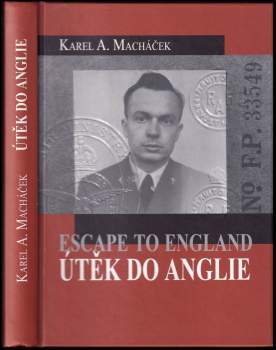 Karel Macháček: Útěk do Anglie