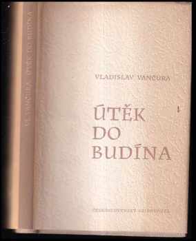 Útěk do Budína - Vladislav Vančura (1957, Československý spisovatel) - ID: 349091