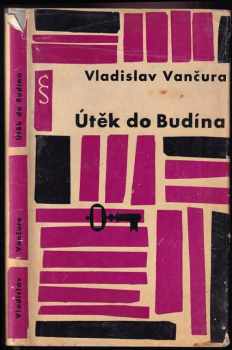 Útěk do Budína - Vladislav Vančura (1963, Československý spisovatel) - ID: 592729
