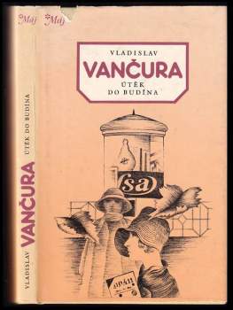 Vladislav Vančura: Útěk do Budína