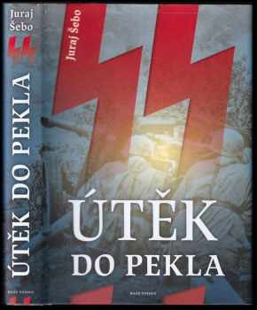 Juraj Šebo: Útěk do pekla