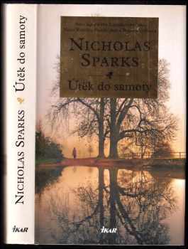 Nicholas Sparks: Útěk do samoty