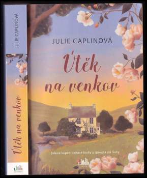 Julie Caplin: Útěk na venkov