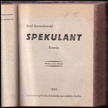 Josef Jahoda: Útěk před smrtí + Spekulant + Pazderna + Zločin Heleny Englenové - 4 díla v 1 svazku
