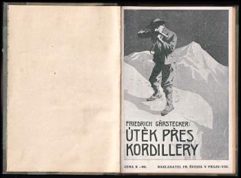 Friedrich Gerstäcker: Útěk přes Kordillery