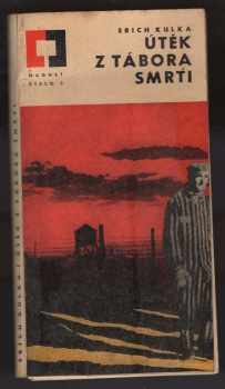 Erich Kulka: Útěk z tábora smrti