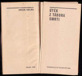 Erich Kulka: Útěk z tábora smrti