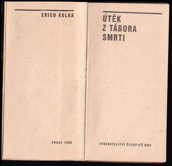 Erich Kulka: Útěk z tábora smrti