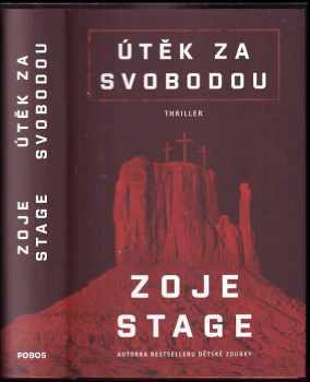 Zoje Stage: Útěk za svobodou