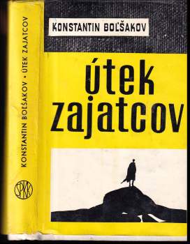 Útek zajatcov, alebo, história útrap a záhuby poručíka Tenginského pešieho pluku Michaila Lermontova
