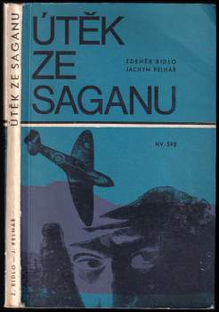 Zdeněk Bidlo: Útěk ze Saganu