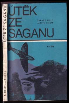 Zdeněk Bidlo: Útěk ze Saganu
