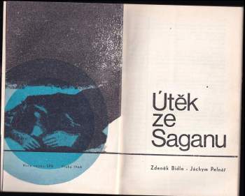 Zdeněk Bidlo: Útěk ze Saganu