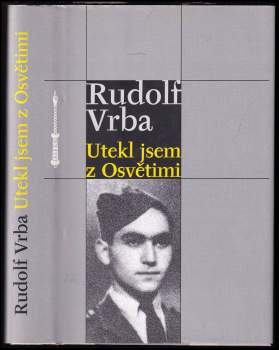 Utekl jsem z Osvětimi
