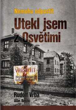 Utekl jsem z Osvětimi