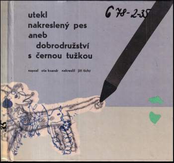 Utekl nakreslený pes aneb dobrodružství s černou tužkou