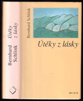 Bernhard Schlink: Útěky z lásky