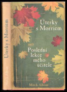 Mitch Albom: Úterky s Morriem