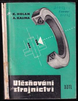 Karel Holan: Utěsňování ve strojnictví