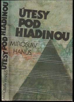 Miroslav Hanuš: Útesy pod hladinou