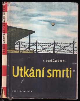 Aleksandr Michajlovič Borščagovskij: Utkání smrti