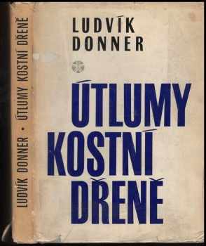 Ludvík Donner: Útlumy kostní dřeně