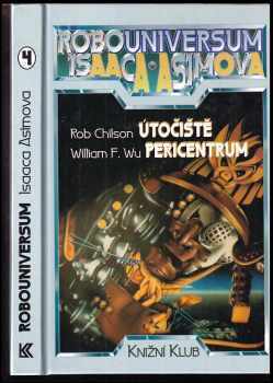 Útočiště + Pericentrum - William F Wu, Rob Chilson (1995, Knižní klub) - ID: 664937