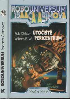 Útočiště, Pericentrum - William F Wu, Rob Chilson (1995, Knižní klub) - ID: 738716