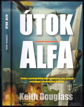 Keith Douglass: Útok Alfa