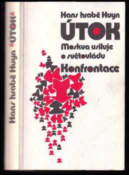 Útok : [Moskva usiluje o světovládu] - Hans Huyn (1982, Společnost pro podporu a přátelství s národy Československa) - ID: 51220