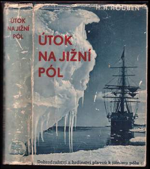 Heinrich Hubert Houben: Útok na jižní pól