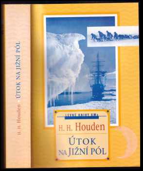 Útok na Jižní pól - Heinrich Hubert Houben (2001, Levné knihy KMa) - ID: 565991