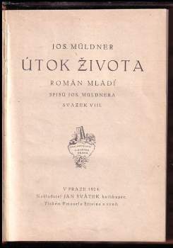 Josef Müldner: Útok života