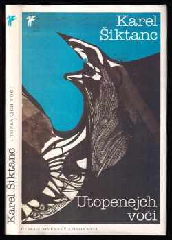 Utopenejch voči - Karel Šiktanc (1991, Československý spisovatel) - ID: 528747