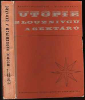 Utopie blouznivců a sektářů