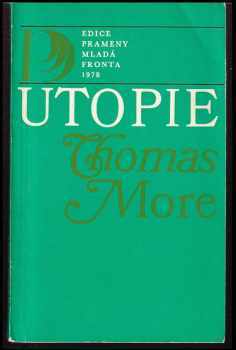 Utopie : ABC Marxismu/leninismu - Thomas More (1978, Mladá fronta) - ID: 56479