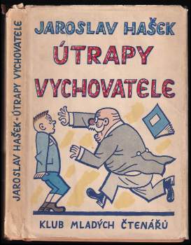 Jaroslav Hašek: Útrapy vychovatele