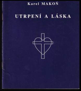 Utrpení a láska
