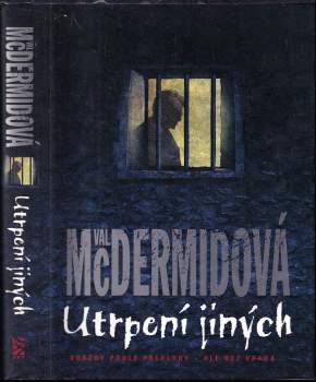 Val McDermid: Utrpení jiných