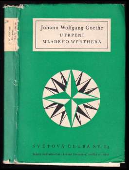 Johann Wolfgang von Goethe: Utrpení mladého Werthera