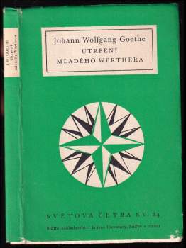 Johann Wolfgang von Goethe: Utrpení mladého Werthera