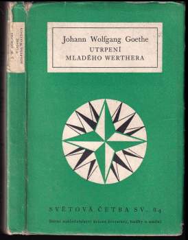 Johann Wolfgang von Goethe: Utrpení mladého Werthera