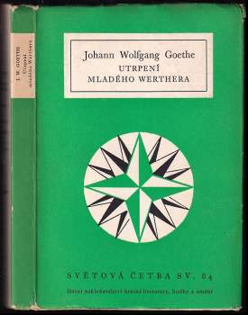 Utrpení mladého Werthera - Johann Wolfgang von Goethe (1956, Státní nakladatelství krásné literatury, hudby a umění) - ID: 774448