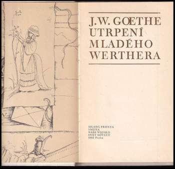 Johann Wolfgang von Goethe: Utrpení mladého Werthera