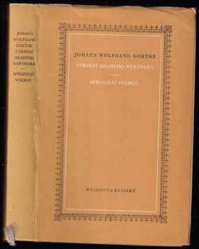 Utrpení mladého Werthera ; Spříznění volbou