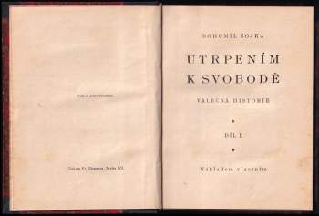 Bohumil Sojka: Utrpením k svobodě