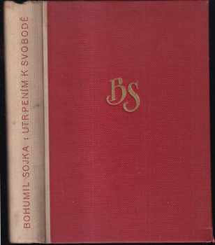 Bohumil Sojka: Utrpením k svobodě - Vzpomínky ze světové války Díl I. - PODPIS AUTORA