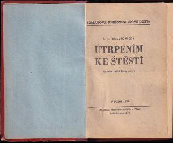 A. H. Budejovický: Utrpením ke štěstí