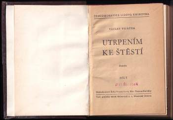 Václav Vijačka: Utrpením ke štěstí