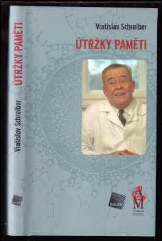 Útržky paměti - Vratislav Schreiber (2010, Galén) - ID: 329144